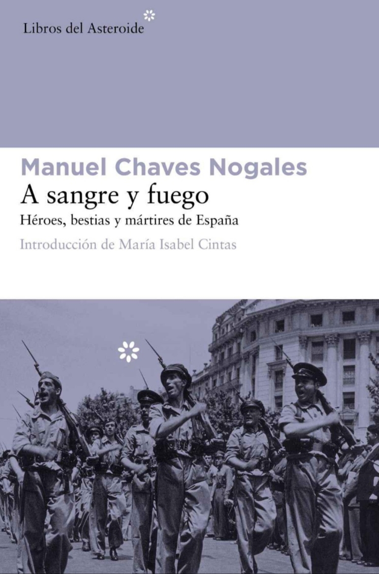 Cuando la polarización se lleva al extremo llega la barbarie.

A sangre y fuego. Héroes, bestias y mártires de España.
Manuel Chaves Nogales.