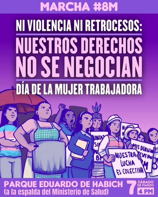 ¡Súmate a la movilización! 💪🏾🔥
Este 7 de marzo, en el marco del Día de la Mujer Trabajadora, volvemos a las calles para alzar la voz frente a las violencias y a cualquier intento de retroceso en nuestros derechos.
🕓 4:00 p.m.
📅 07 de marzo
📍 Parque Eduardo de Habich 

#8M