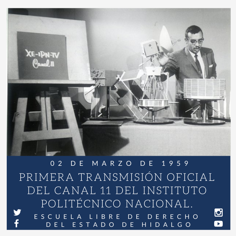 eldehgo's tweet photo. #UnDíaComoHoy pero de 1959, se realizó la primera transmisión oficial del Canal 11 del Instituto Politécnico Nacional @IPN_MX  #HistoriaDeMéxico #FuerzaELDEH #ConoceTuHistoria https://t.co/wQAk7S5kZY
