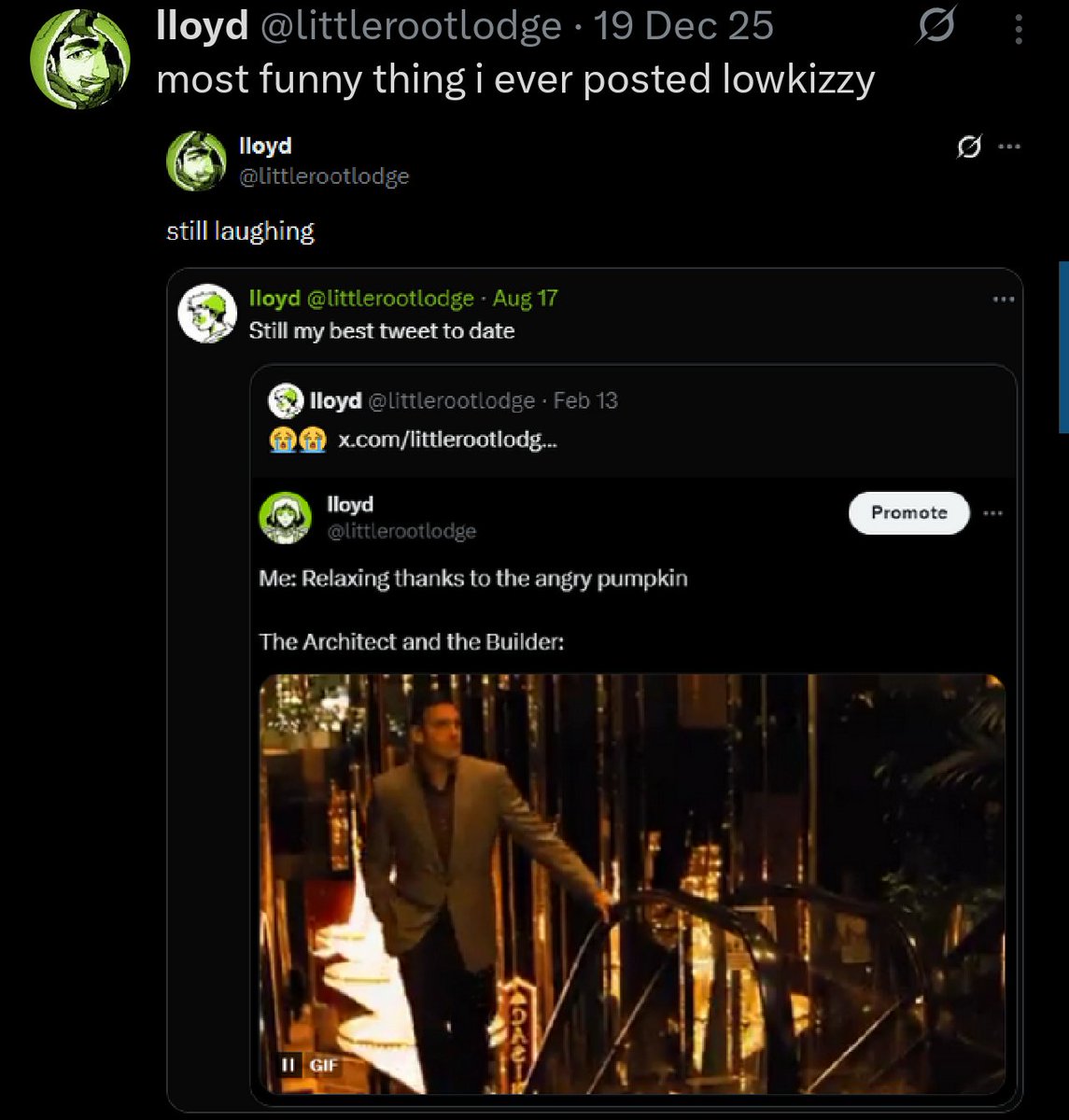 Genuinely i think about this and start laughing sometimes