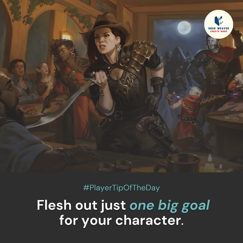 IndieWeaver's tweet photo. 💡 Advice for players: Flesh out just one goal for your character—big or small—before your first session.

You’ll be amazed at how that one detail pulls you deeper into the story! ✨

What’s your character’s #1 goal right now? 🎯

#PlayerTips #RPGGoals #IndieWeaver https://t.co/qvqyb6Xhng