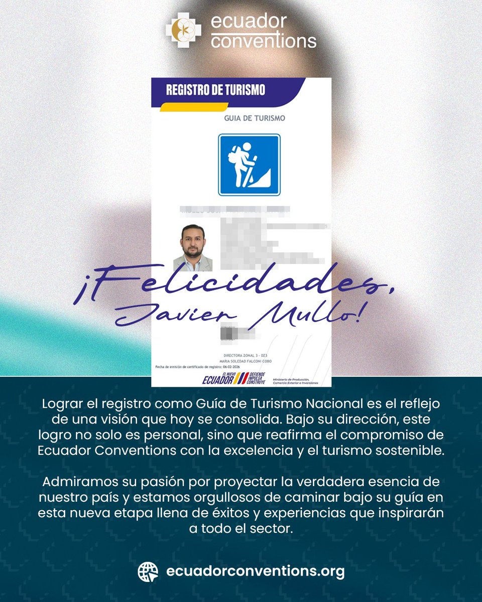 EcConventions's tweet photo. ¡De líder a líder! ✨ Felicitamos a Javier Mullo, por obtener su registro oficial como Guía de Turismo Nacional.

En Ecuador Conventions predicamos con el ejemplo: formación real, procesos legales y pasión por el turismo.
¡Felicidades, Javier! https://t.co/HgtOu6MnG0