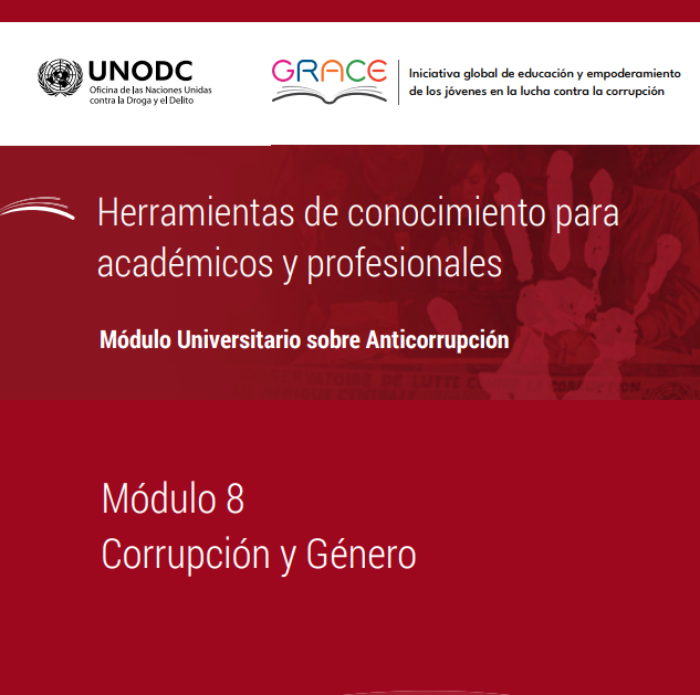 #LunesDeLectura 

📚 ¿Sabías que la corrupción afecta de manera diferente a mujeres y hombres?

El Módulo 8 de ONUDD "Corrupción y Género" explora:

🔹 ¿Influye el género en los actos corruptos?
🔹 ¿Cómo impacta la corrupción por género?
🔹 ¿Puede la perspectiva de género reducir