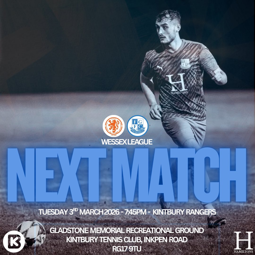 N E X T  U P 🔥⚽

📅 Tues 3rd March 2026
⏰ 7:45PM Kick-Off
🏆 <a href="/WessexLeague/">Velocity Wessex League</a> | Division 1
⚔️ <a href="/KintburyRangers/">Kintbury Rangers FC</a> 🆚 <a href="/official_FGFC/">Frimley Green FC</a> 
🏟️ Gladstone Memorial Recreational Ground
📍 RG17 9TU

PROUDLY SPONSORED BY:
✨ Hamiltons Estate Agents
✨ <a href="/KBO_FS/">KBOFireandSecurity</a> 

#NextMatch #UpTheFrimmers