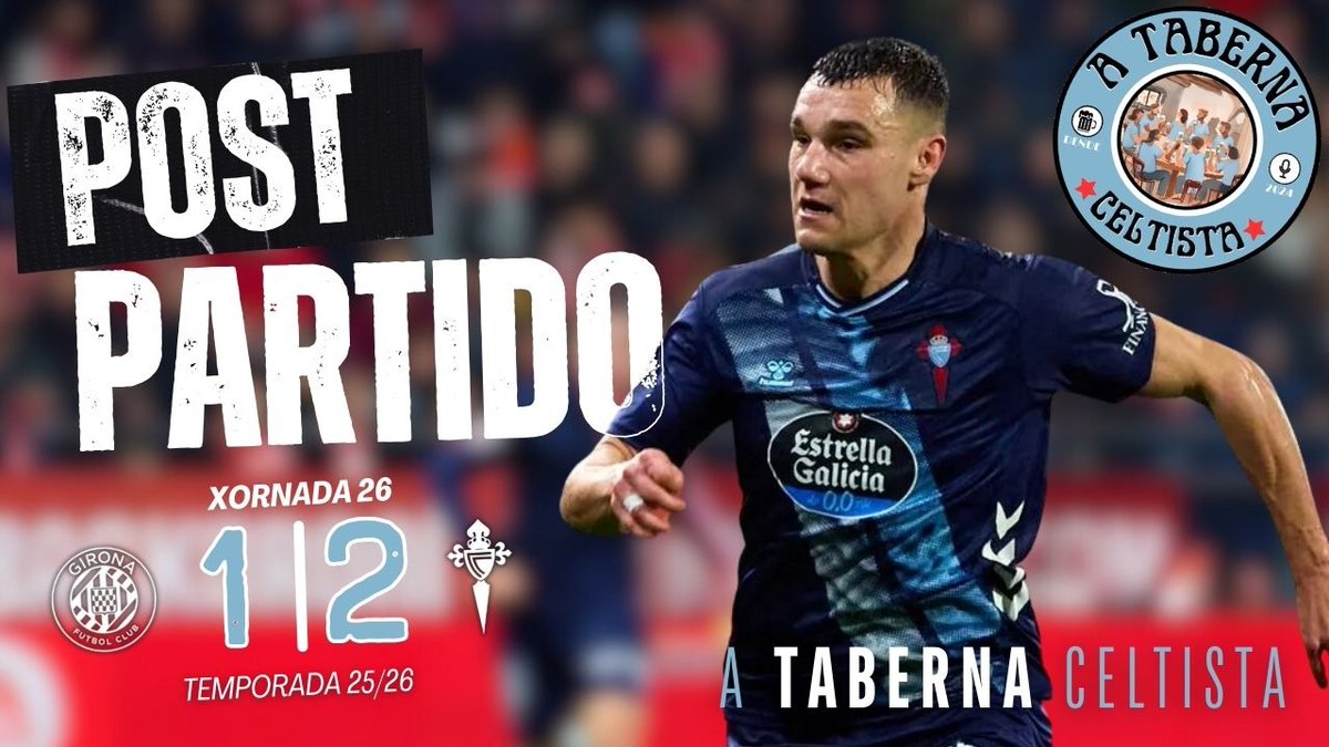 🔥 Novo directo na Taberna Celtista!

Falamos da vitoria 1-2 en Montilivi ⚽<a href="/JutglaFerran/">Ferran Jutglà Blanch</a>
▫️Fortuna
▫️<a href="/AsCeltas/">As Celtas</a>
▫️<a href="/CanteiraCeleste/">Canteira Celeste</a>
▫️<a href="/Celtabaloncesto/">CELTA BALONCESTO</a>
▫️Previa <a href="/realmadrid/">Real Madrid C.F.</a>

Europa League: 
▫️1-0 ao <a href="/PAOK_FC/">PAOK FC</a> 
▫️Próximo rival <a href="/OL/">Olympique Lyonnais</a>

📺 22:45 en YouTube!

#RCCelta #Celtismo #RealMadrid