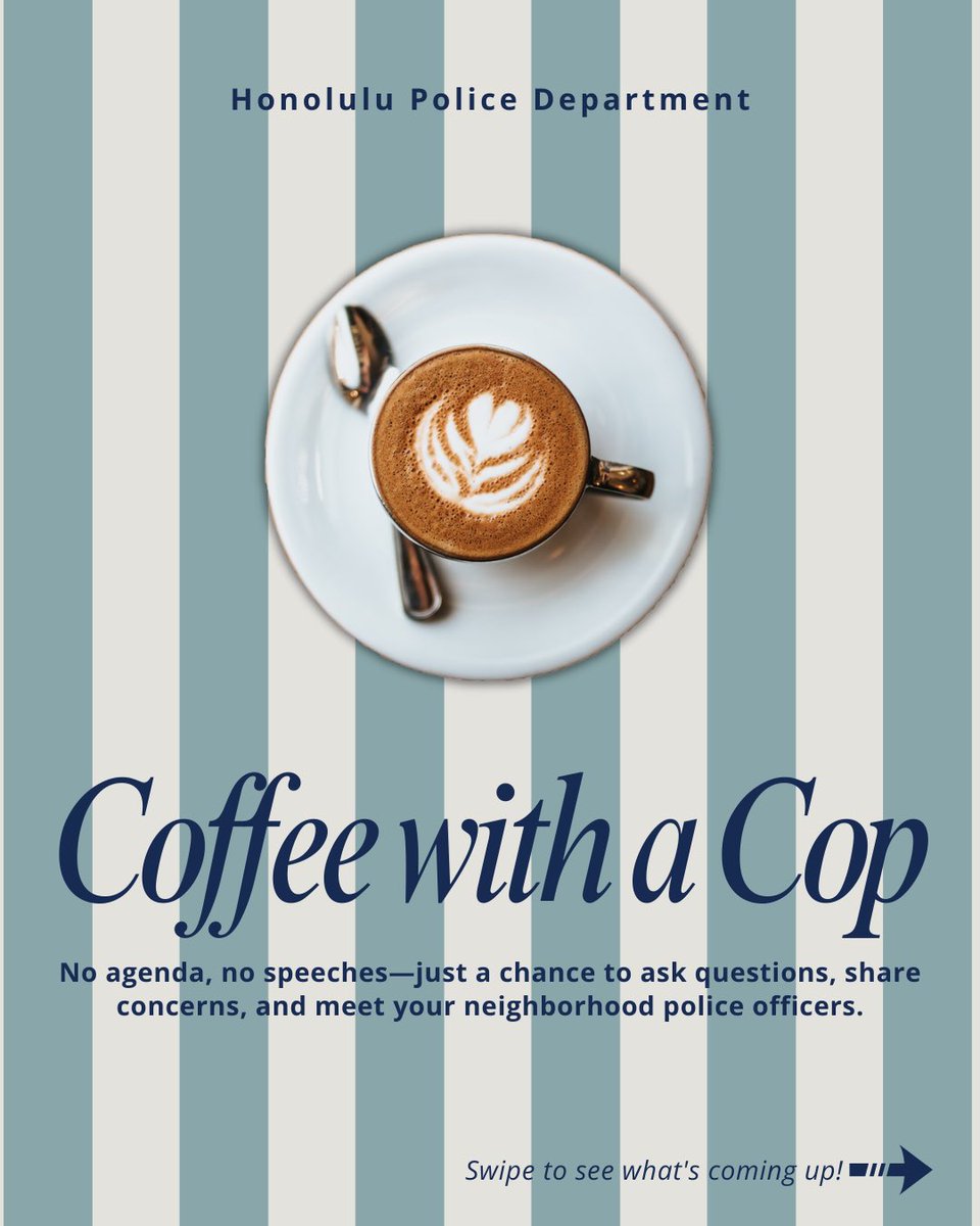 honolulupolice's tweet image. Join us for Coffee with a Cop, an opportunity to chat, connect, and engage with your local officers with no agendas. ☕🚓 #CoffeeWithACop #CommunityPolicing #CommunityFirst Swipe to view flyers for upcoming events!