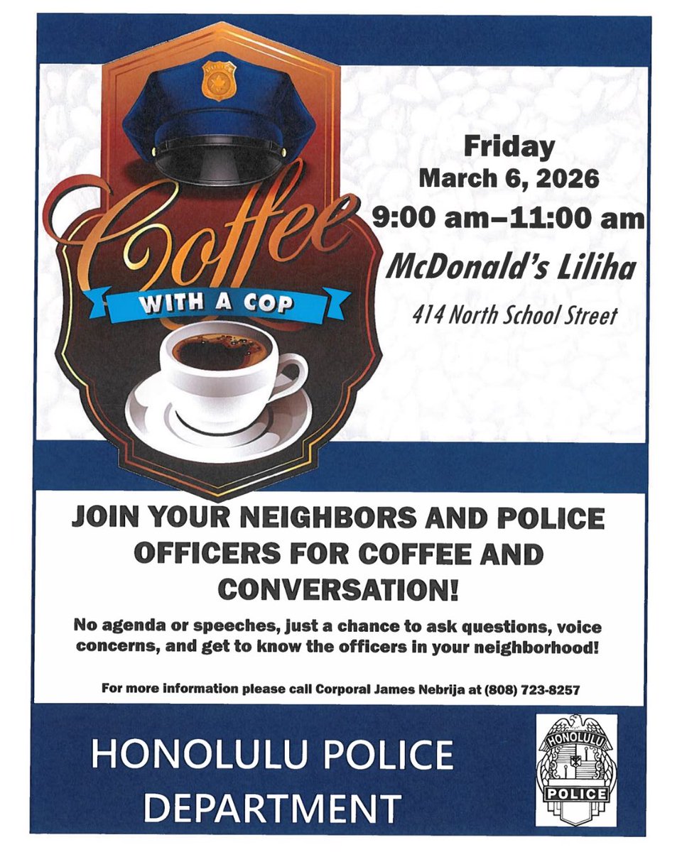 honolulupolice's tweet image. Join us for Coffee with a Cop, an opportunity to chat, connect, and engage with your local officers with no agendas. ☕🚓 #CoffeeWithACop #CommunityPolicing #CommunityFirst Swipe to view flyers for upcoming events!