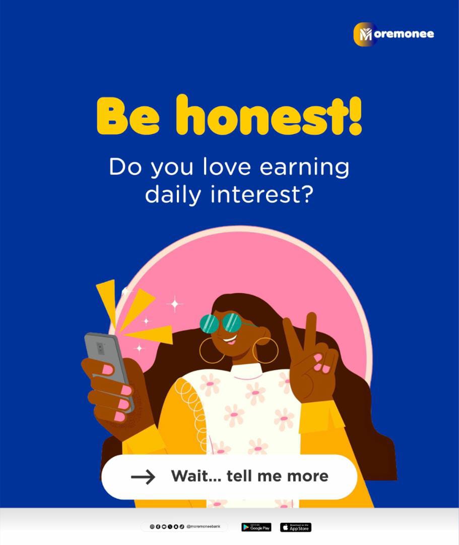 MoremoneeBank's tweet photo. Do you love the fact that we give daily interest on balances above N1,000? Or are you just learning about our daily interest for the first time? 

If yes, download Moremonee now and start earning: https://t.co/IcKFu7V5TG

#Moremonee #GenZBank #DailyInterest #SignUp https://t.co/AyHKkucFJq