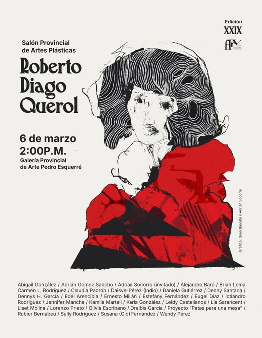 Presentamos el poster oficial del XXIX Salón Provincial de Artes Plásticas Roberto Diago Querol fruto del talento de los artistas visuales Dyan Barceló y  Adrian Socorro Suarez Premio Provincial de Artes Plásticas 2025.El próximo viernes 6 de marzo se abriran las puertas.