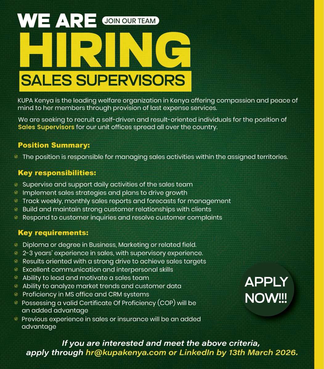 We are currently seeking qualified candidates for the position of sales supervisors . If you meet the requirements, please submit your CV and cover letter to hr@kupakenya.com on or before 13th March, 2026.

NOTE: Kindly indicate the region you are applying for in the subject line