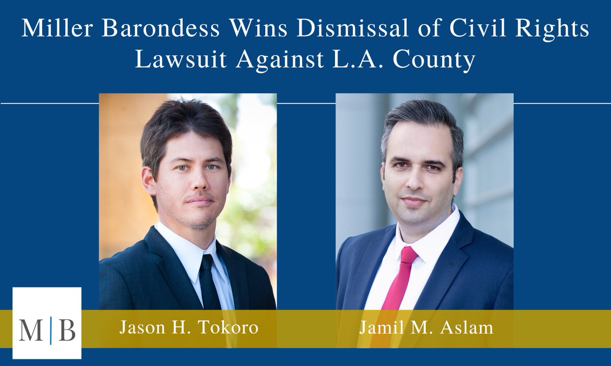 MillerBarondess's tweet image. Proud to share that Jason Tokoro and Jamil Aslam secured a decisive victory for our client, the County of Los Angeles. tinyurl.com/bdhdp5b5

This final ruling represents a complete vindication for the County and Sheriff's Department.

#Litigators #TrialLawyers #TeamMB