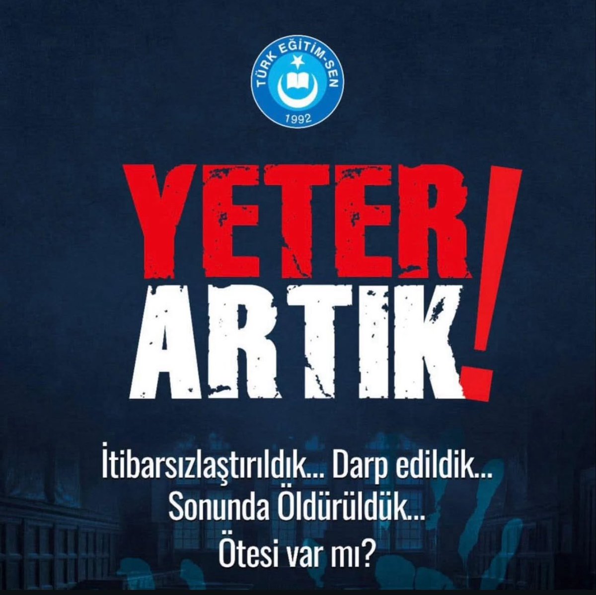 Bugün okulda ders yok, hayatta kalma mücadelesi var.

 #ÖğretmenSahipsizDeğildir