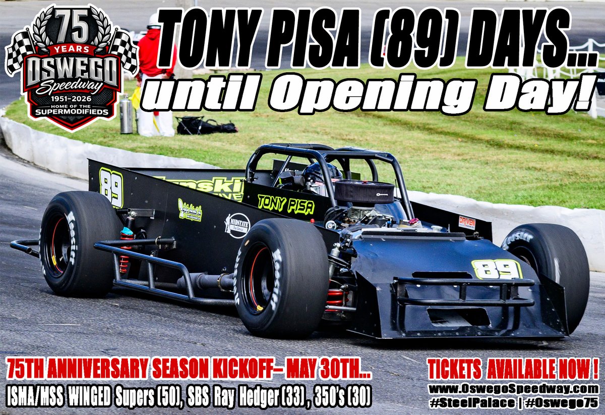 Tony Pisa (89) days until we open our 75th Anniversary Season on Saturday, May 30 with the 50-lap Oswego Super Challenge Series opener for the ISMA/MSS Winged Supermodifieds, the 33-lap Ray Hedger Memorial for Pathfinder Bank SBS, and a 30-lap special for the Oswego County
