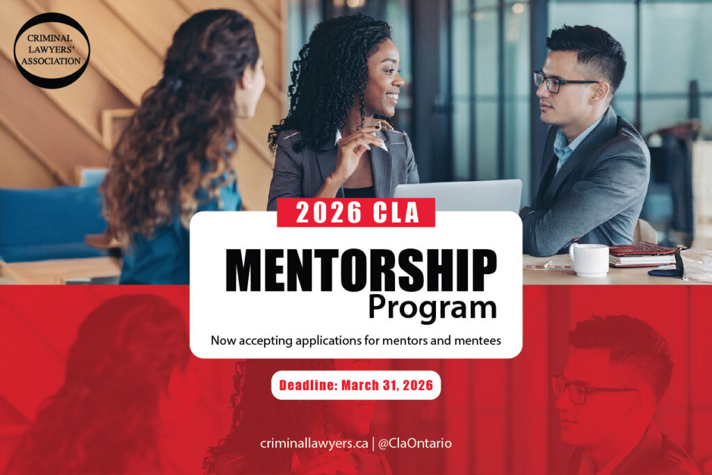 2026 CLA Mentorship Program: now accepting applications for interested mentors and mentees

Open to Full/Active CLA members only.

Application deadline is March 31, 2026

Mentors and mentees: for more information and to apply criminallawyers.ca/2026-cla-mento…