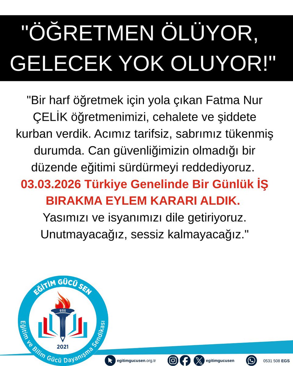 TÜRKİYE GENELİNDE  ŞEHİT ÖĞRETMENİMİZ İÇİN 1 GÜNLÜK (03.03.2026) İŞ BIRAKMA EYLEM KARARI ALDIK!

Çekmeköy Taşdelen Borsa İMKB Meslek Lisesi’nde yaşanan ve öğretmenimiz Fatma Nur Çelik’in hayatını kaybetmesiyle sonuçlanan vahşi saldırı, eğitim çalışanlarının can güvenliğinin nasıl