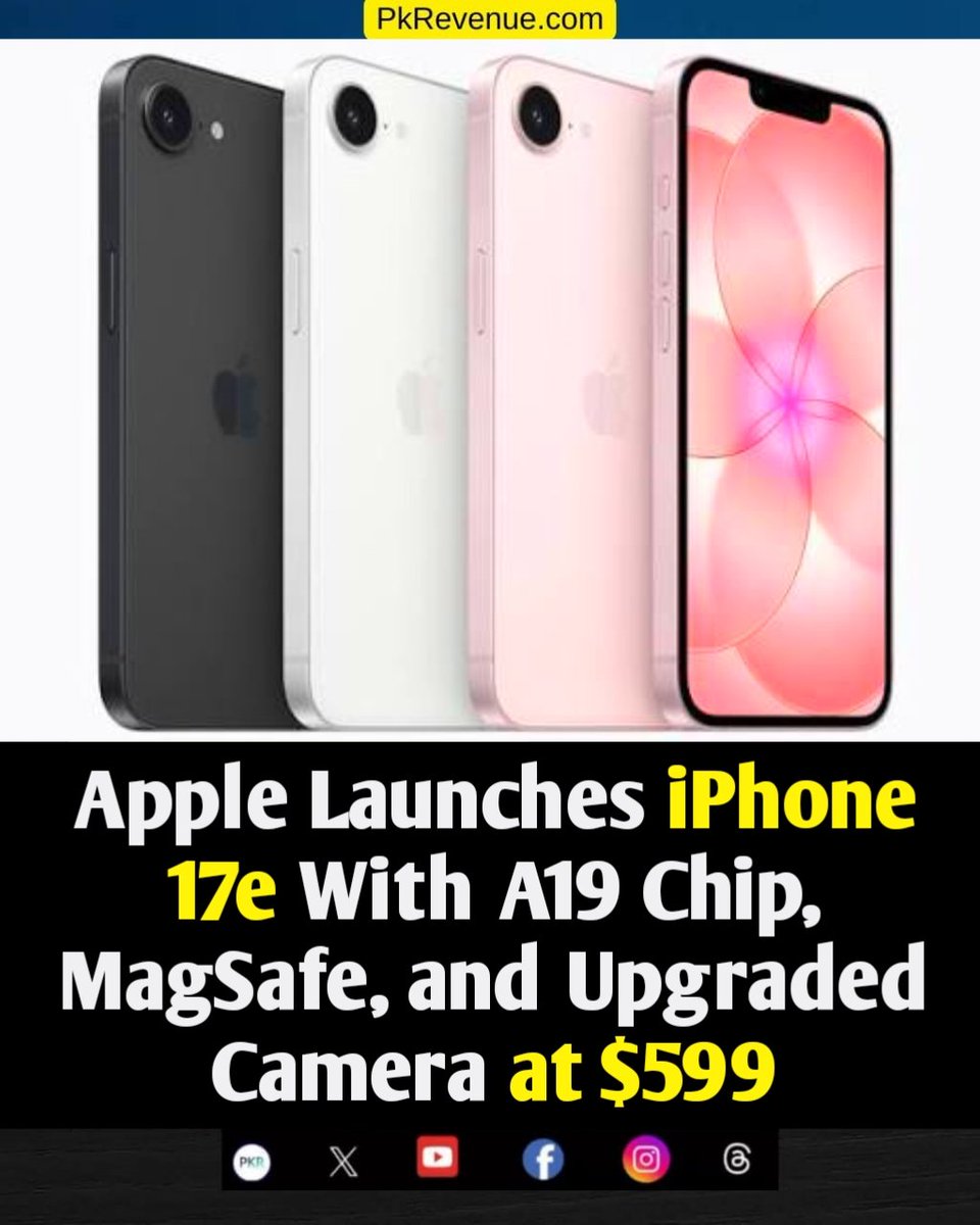 pkrevenue's tweet image. Apple Launches iPhone 17e With A19 Chip, MagSafe, and Upgraded Camera at $599

Read More: pkrevenue.com/apple-launches…

#IPHONE #iPhone17e #appleiphone #iPhone17 #iPhone17Series