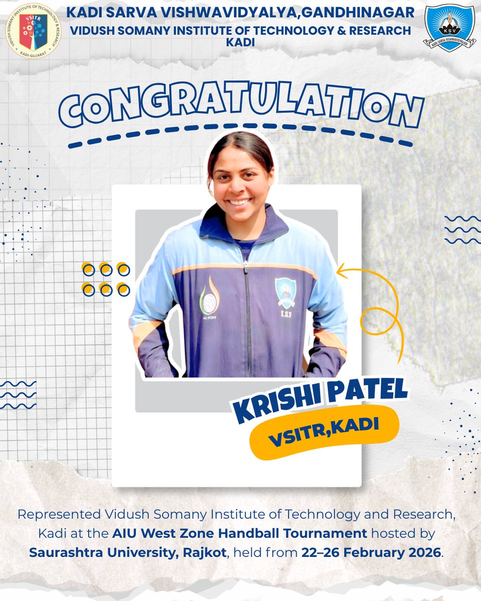 We are pleased to share that Krishi Patel has represented  Vidush Somany Institute of Technology and Research Kadi at the AIU West Zone Tournament – Handball hosted by Saurashtra University, Rajkot from 22–26 February 2026.  
#KSV #VSITR #SVKM #AIUWestZone #Handball
