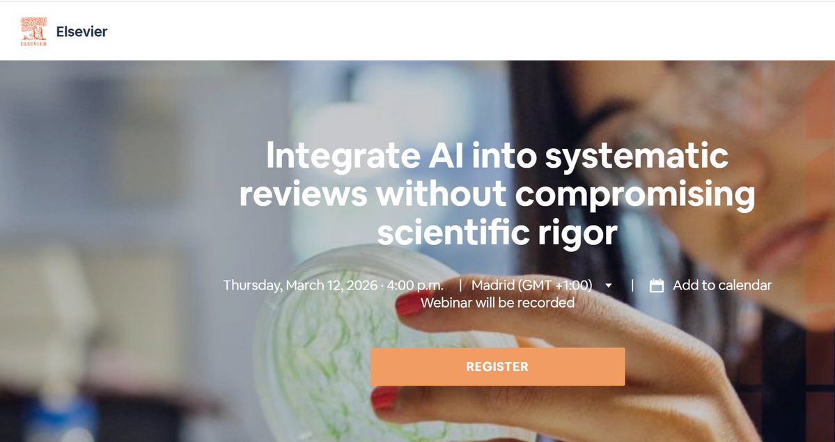 Webinar: "lntegrate AI into systematic reviews without compromising scientific rigor"
Thursday, March 12, 2026 · 4:00 p.m.   | Madrid (GMT +1:00)
webinars.elsevier.com/elsevier/integ…