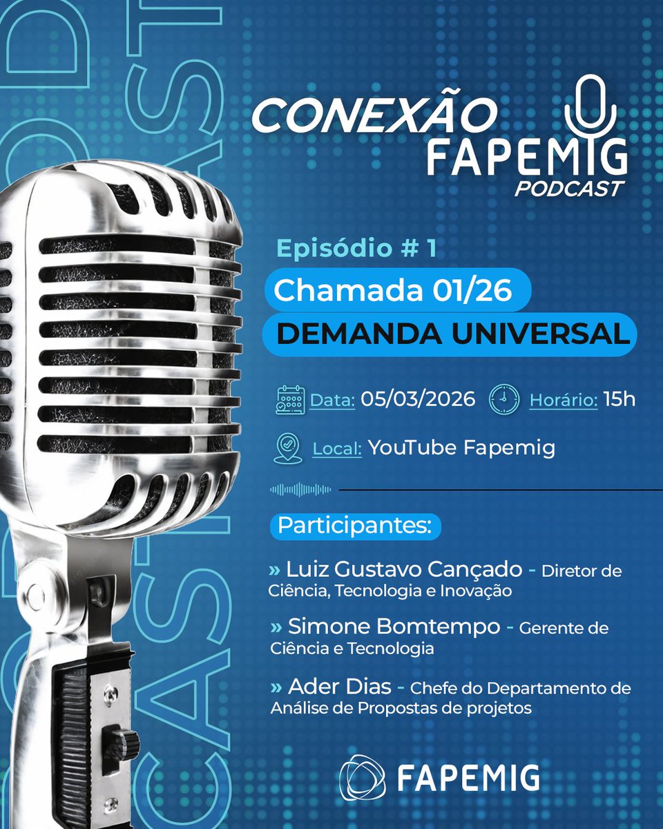 fapemig's tweet photo. A FAPEMIG está lançando o Conexão FAPEMIG, um podcast atual, versátil, e sim, para tirar dúvidas também!

📌E o primeiro não poderia ser diferente: Demanda Universal 2026, nesta quinta-feira (5), ao vivo, no YouTube da FAPEMIG!

Inscreva-se: https://t.co/1k4NrOD791 https://t.co/kRATeU2vkl