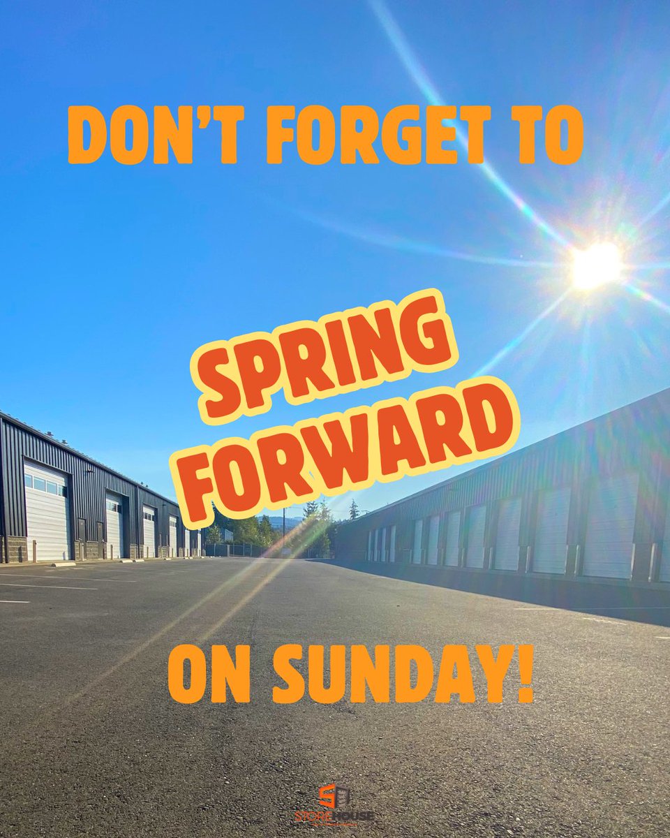 Storehousebham's tweet photo. Don't forget to set your clocks ahead one hour tonight. Longer days and brighter evenings are on the way!
#DaylightSaving #SpringForward #LongerDays #StorehouseMiniStorage #SelfStorage https://t.co/hfjY95lQlg