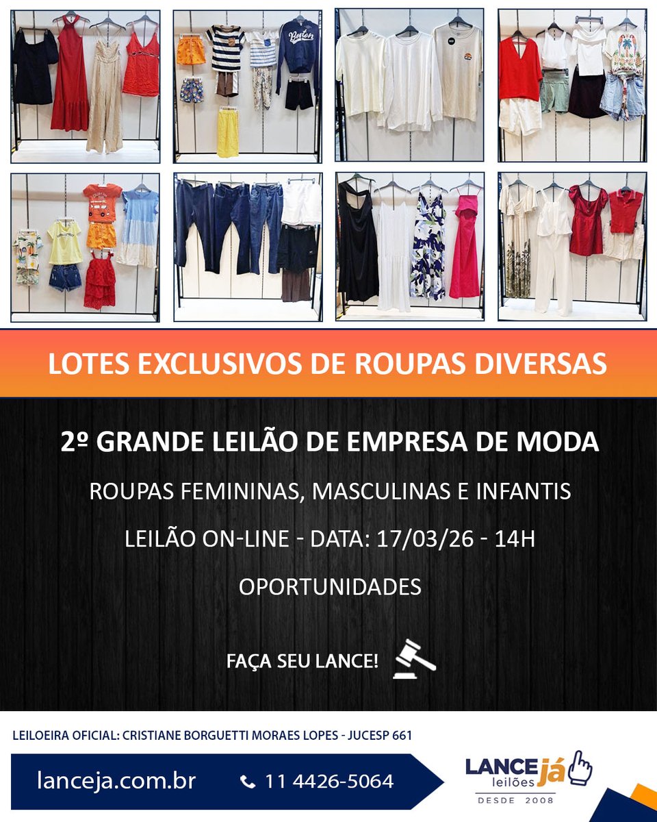lanceja_leiloes's tweet photo. 2º GRANDE LEILÃO DE EMPRESA DE MODA -  OPORTUNIDADES

LOTES EXCLUSIVOS DE ROUPAS DIVERSAS

FEMININAS, MASCULINAS E INFANTIS.

LEILÃO ON-LINE DATA: 17/03/26 - 14H.

NÃO PERCA!

INFORMAÇÕES: https://t.co/UgOhmOpdOt OU LIGUE: 11 4426-5064.

Lance Já Leilões https://t.co/YqGJ5bBdGE