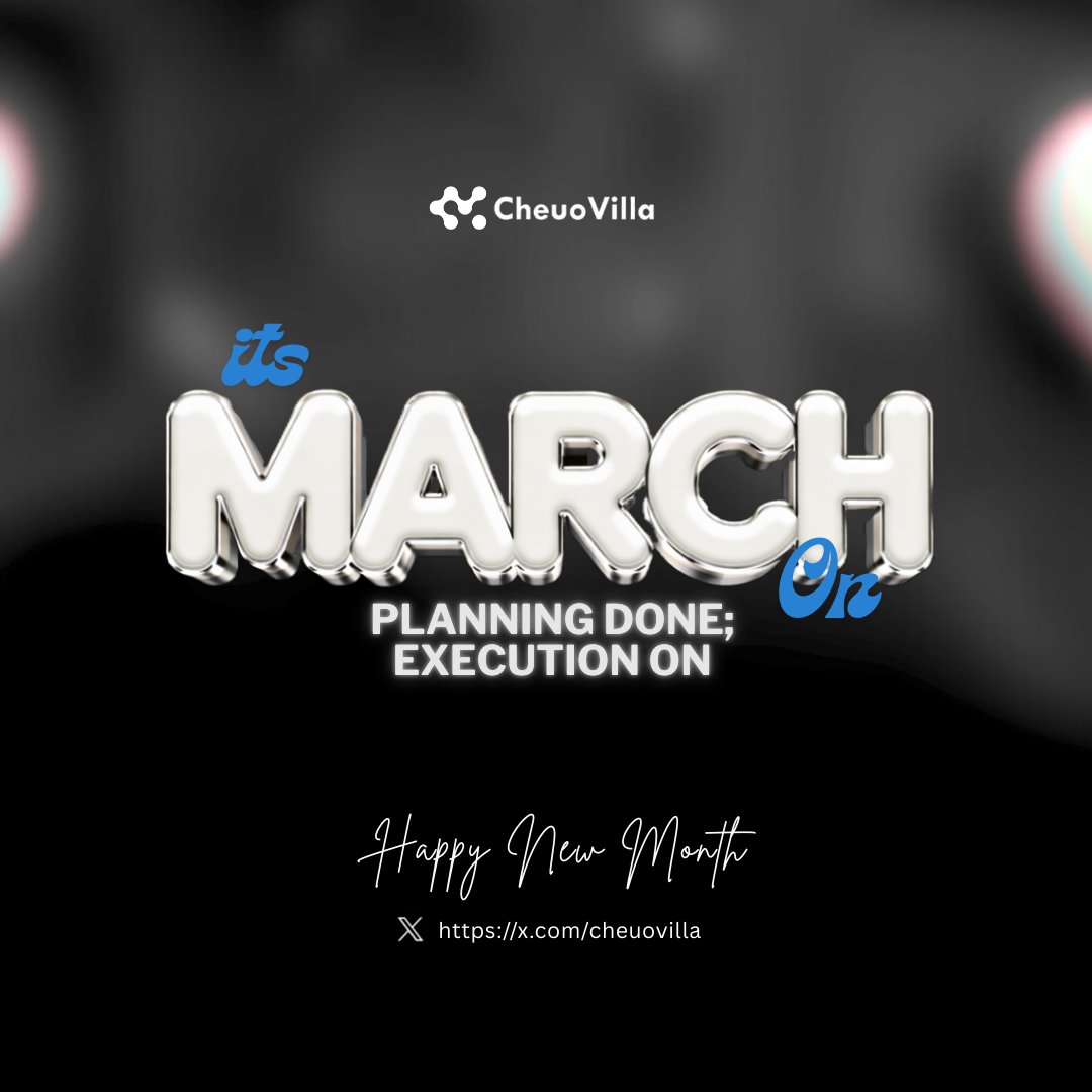 IT'S SEEMS LIKE A NEW YEAR 🎊 

For the last few months a lot of planning has been going on behind the scenes of Cheuo-Villa, now its EXECUTION TIME.

        TIME TO MARCH ON 
Execution ON 🟢