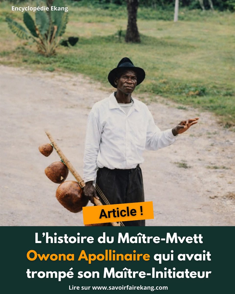 237Code's tweet photo. #ARTICLE 🔔Le célèbre Maître- #Mvett, 𝗢𝗪𝗢𝗡𝗔 𝗔𝗣𝗢𝗟𝗟𝗜𝗡𝗔𝗜𝗥𝗘 🇨🇲, surnommé Apolle, aurait, selon certains récits, sacrifié son Maître en usant de ruse.

🔗 Découvrez l’article complet sur l’histoire du Mbom Mvett Owona Apollinaire  ici 👇
https://t.co/dCuL4hheq6 https://t.co/RokLxY5e2K