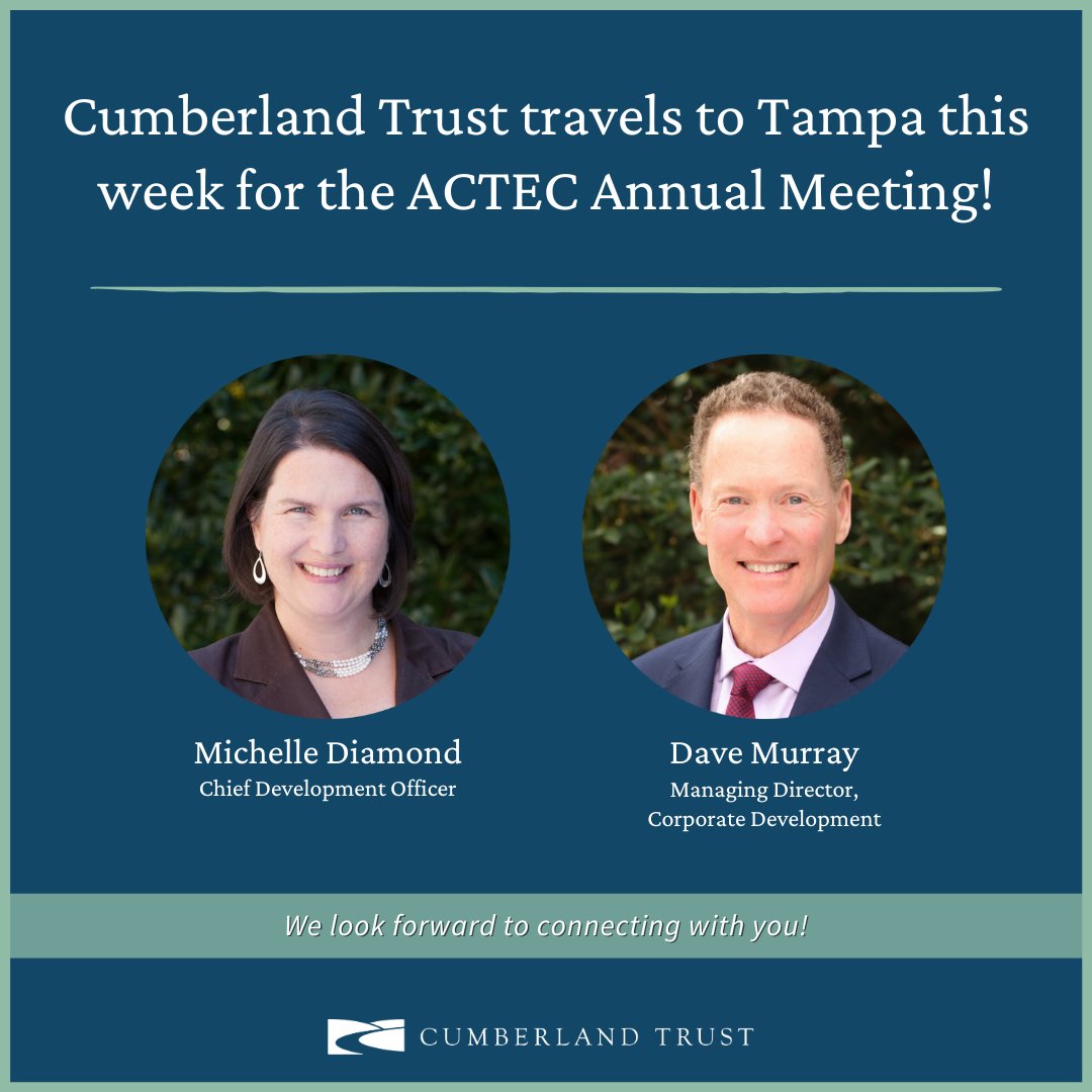 CumberlandTrust's tweet image. Michelle Diamond, Chief Development Officer, and David Murray, Managing Director, Corporate Development, will be attending the @ACTECNEWS Annual Meeting this week in Tampa, Florida! We're pleased to support the #ACTEC community as a sponsor. #TrustsandEstates #EstatePlanning