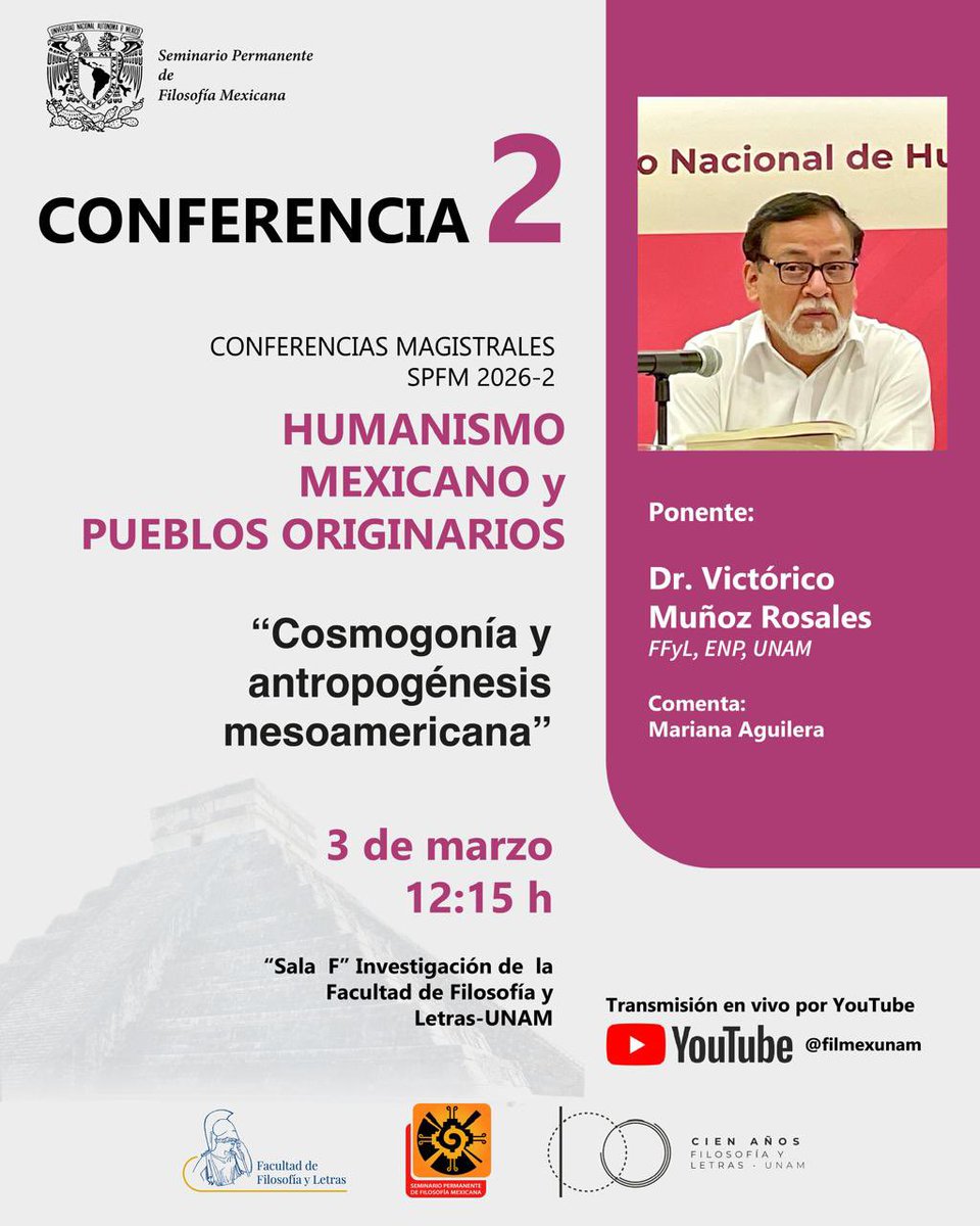 filmexunam's tweet photo. 📌Acompáñanos a la segunda sesión de nuestro ciclo. A cargo del Dr. Victórico Muñoz Rosales con la conferencia magistral
“Cosmogonía y antropogénesis mesoamericana”
🗓Martes 03 de marzo. 12:15 en “Sala F” de Investigación de @filos_unam o en la transmisión en YouTube.
#SPFM https://t.co/i8r3ccMEeq