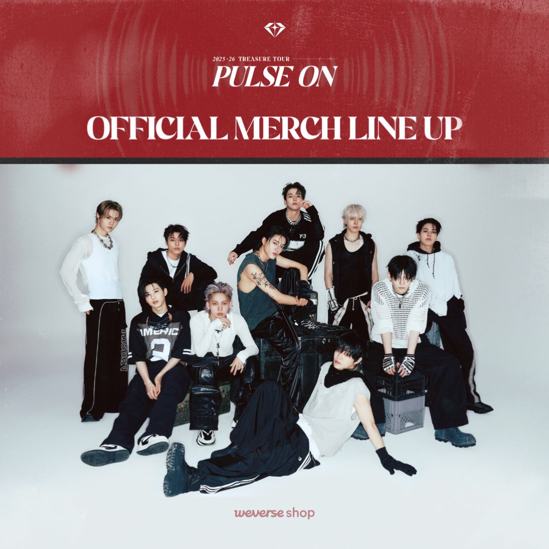 2025-26 TREASURE TOUR [PULSE ON] OFFICIAL MERCH 판매 안내

티셔츠, 키링, 포토카드와 응원봉 커버까지!
다양하게 준비된 #TREASURE (<a href="/ygtreasuremaker/">TREASURE MAKER</a>)의 투어 [PULSE ON] 공식 상품을 #위버스샵 에서 만나보세요!

🎁SPECIAL GIFT EVENT 
- 3만원(USD 23.61, JPY 3,450, CNY 173.40, MXN 491.79)