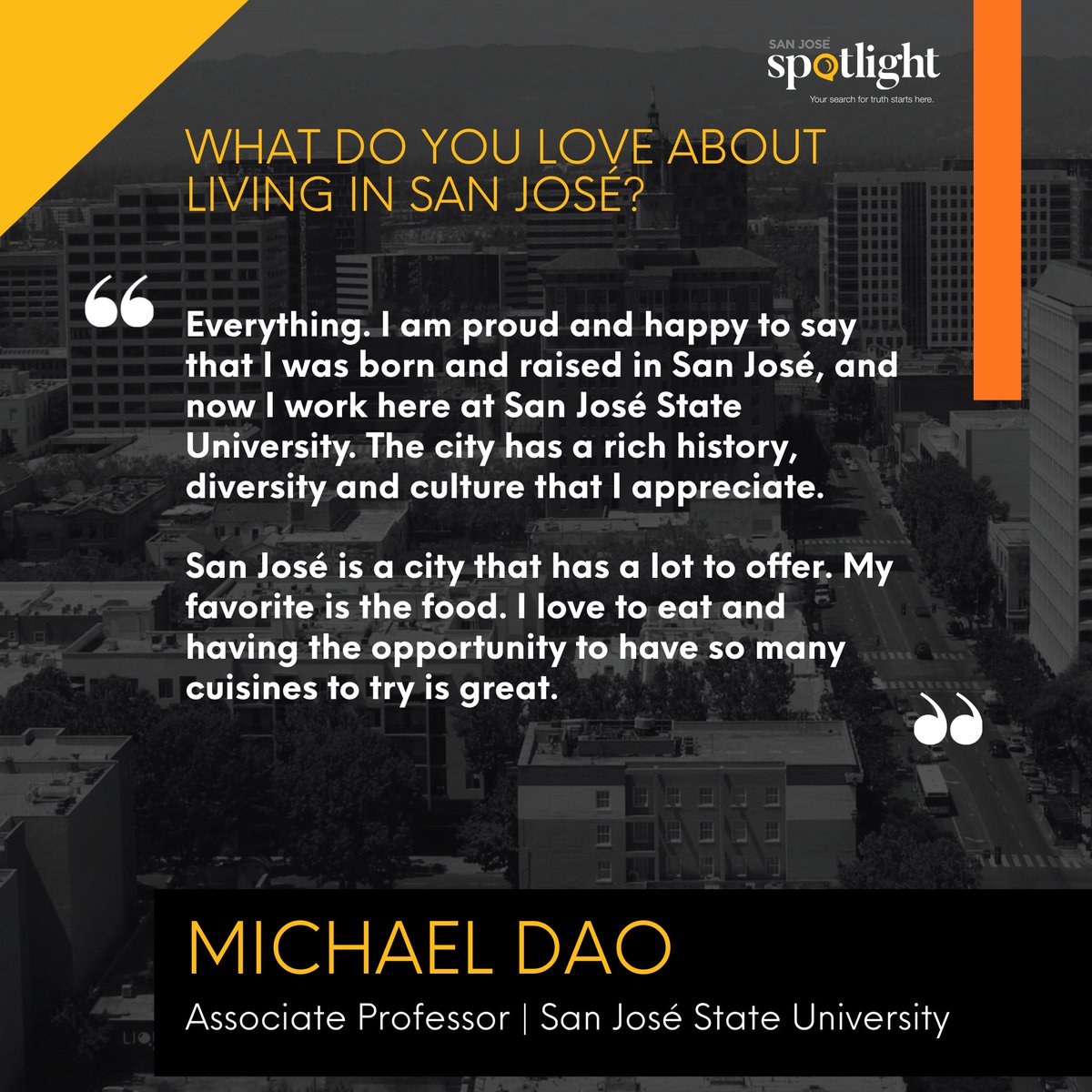 SJSpotlight's tweet image. How about a perspective from the classroom? 

San José native — and current Spotlight Board Member — Michael Dao shares his thoughts on the local community in this Reader Profile. 👨🏻‍💻📝

#SanJoseSpotlight, #IgniteEngageStrengthen, #SiliconValley, #SantaClaraCounty, #LocalNews