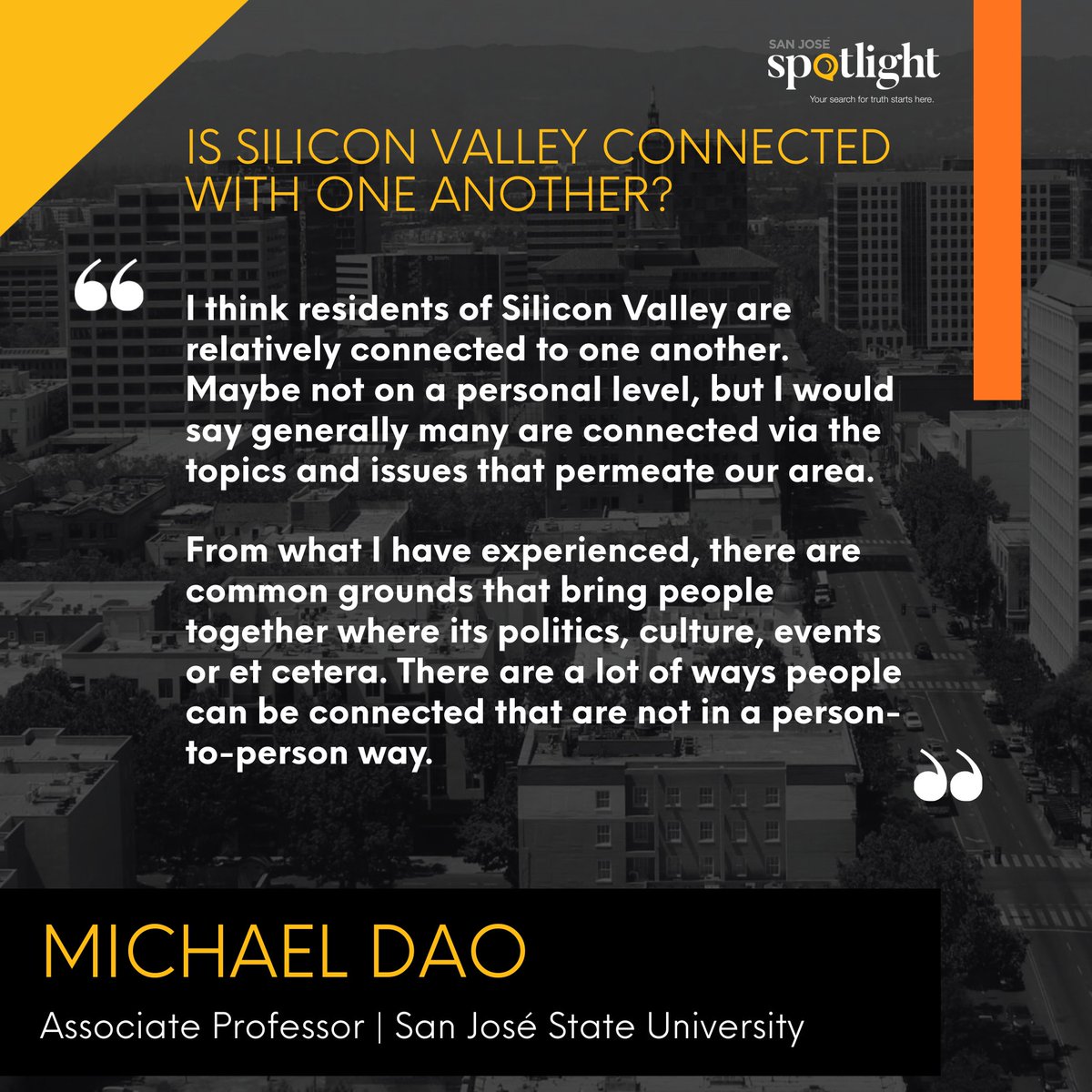 SJSpotlight's tweet image. How about a perspective from the classroom? 

San José native — and current Spotlight Board Member — Michael Dao shares his thoughts on the local community in this Reader Profile. 👨🏻‍💻📝

#SanJoseSpotlight, #IgniteEngageStrengthen, #SiliconValley, #SantaClaraCounty, #LocalNews