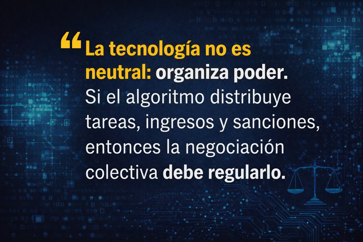 UDI_Arg's tweet photo. La tecnología no es neutral: organiza poder. Si el #algoritmo distribuye tareas, ingresos y sanciones, entonces la #negociación #colectiva debe #regularlo para encontrar el #equilibrio entre Bits y Trabajo Humano. 

#IA 
#NuevoContratoSocial https://t.co/MwwXmBwAnf