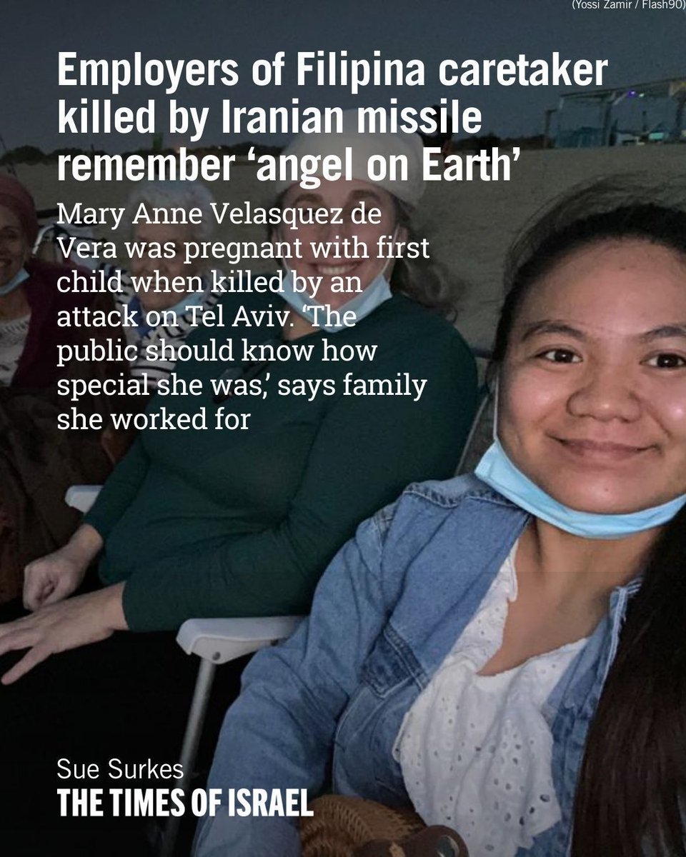 The Filipina carer Mary Anne Velasquez de Vera, 32, who was killed Saturday night in an Iranian missile strike on Tel Aviv, was “an angel on Earth,” according to her previous employers — her first upon arriving in Israel.

Barbara Wachspress and her sister Janice Prawer reached