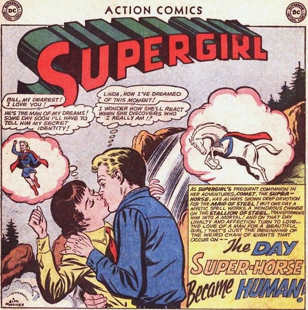 En la edad de plata de los cómics Supergirl se enamoró de su caballo Cometa quien era realmente un centauro llamado Biron que podía transformarse en humano. Bajo la identidad del jinete de rodeos Bronco Bill Starr, la kryptoniana vivió un romance sin saberlo con Super-Horse. #DC
