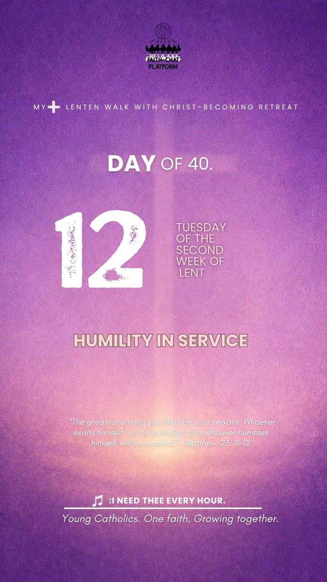 frjamesa's tweet image. Day 12 – Tuesday of the Second Week of Lent

Theme: Humility in Service

Scripture: Matthew 23:11–12 – “The greatest among you shall be your servant. Whoever exalts himself will be humbled, and whoever humbles himself will be exalted.”

Invocation of the Holy Spirit
Holy Spirit,