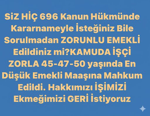 #696KHKlıGençEmekliler
◾696 KHK ile on binlerce işçi Zorla Emekli Edilerek mağdur edildi
◾En düşük maaşa mahkûm edilerek geçim derdine düşürüldü,
◾Kamu, yetişmiş iş gücünü kaybetti
◾İŞİMİZİ GERİ İSTİYORUZ!
<a href="/RTErdogan/">Recep Tayyip Erdoğan</a> <a href="/dbdevletbahceli/">Devlet Bahçeli</a> <a href="/eczozgurozel/">Özgür Özel</a> <a href="/isikhanvedat/">Prof. Dr. Vedat Işıkhan</a> <a href="/RTEdijital/">Erdoğan Dijital Medya</a>