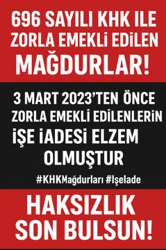 #696KHKlıGençEmekliler
◾696 KHK ile on binlerce işçi Zorla Emekli Edilerek mağdur edildi
◾En düşük maaşa mahkûm edilerek geçim derdine düşürüldü,
◾Kamu, yetişmiş iş gücünü kaybetti
◾İŞİMİZİ GERİ İSTİYORUZ!
<a href="/RTErdogan/">Recep Tayyip Erdoğan</a> <a href="/dbdevletbahceli/">Devlet Bahçeli</a> <a href="/eczozgurozel/">Özgür Özel</a> <a href="/isikhanvedat/">Prof. Dr. Vedat Işıkhan</a> <a href="/RTEdijital/">Erdoğan Dijital Medya</a>