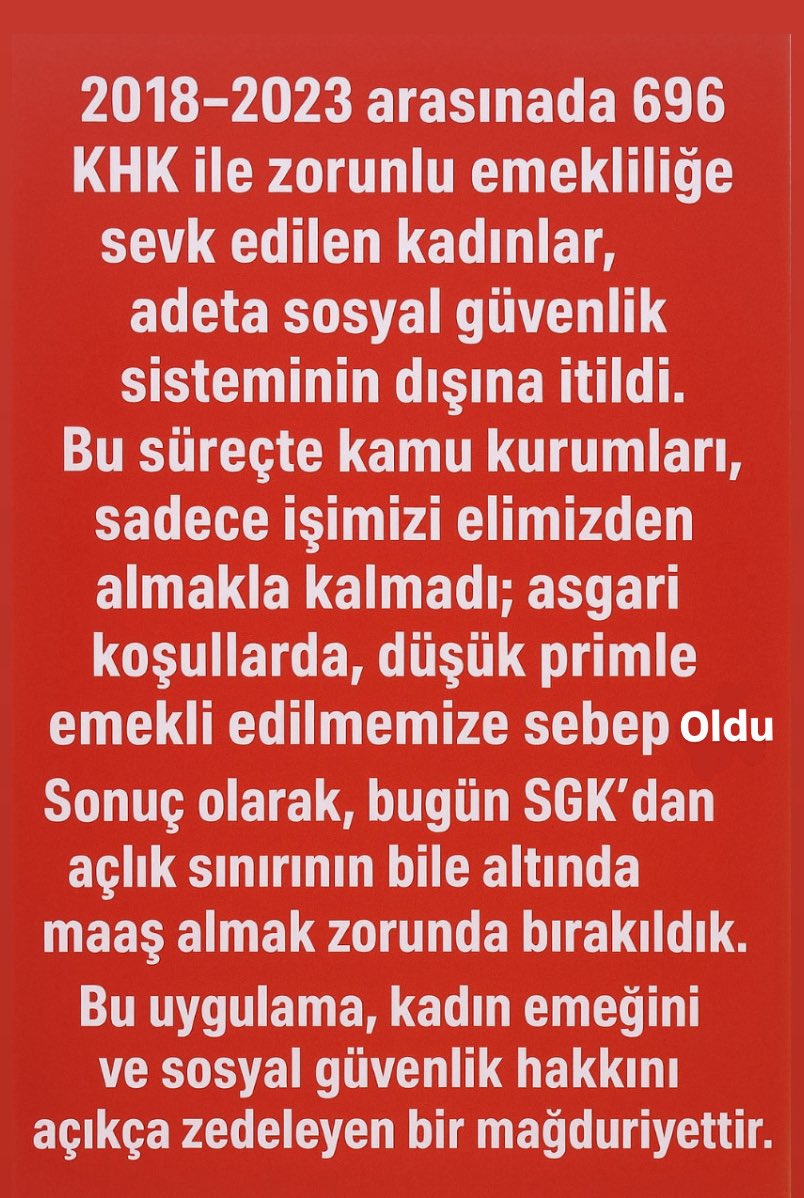#696KHKlıGençEmekliler
◾696 KHK ile on binlerce işçi Zorla Emekli Edilerek mağdur edildi
◾En düşük maaşa mahkûm edilerek geçim derdine düşürüldü,
◾Kamu, yetişmiş iş gücünü kaybetti
◾İŞİMİZİ GERİ İSTİYORUZ!
<a href="/RTErdogan/">Recep Tayyip Erdoğan</a> <a href="/dbdevletbahceli/">Devlet Bahçeli</a> <a href="/eczozgurozel/">Özgür Özel</a> <a href="/isikhanvedat/">Prof. Dr. Vedat Işıkhan</a> <a href="/RTEdijital/">Erdoğan Dijital Medya</a>