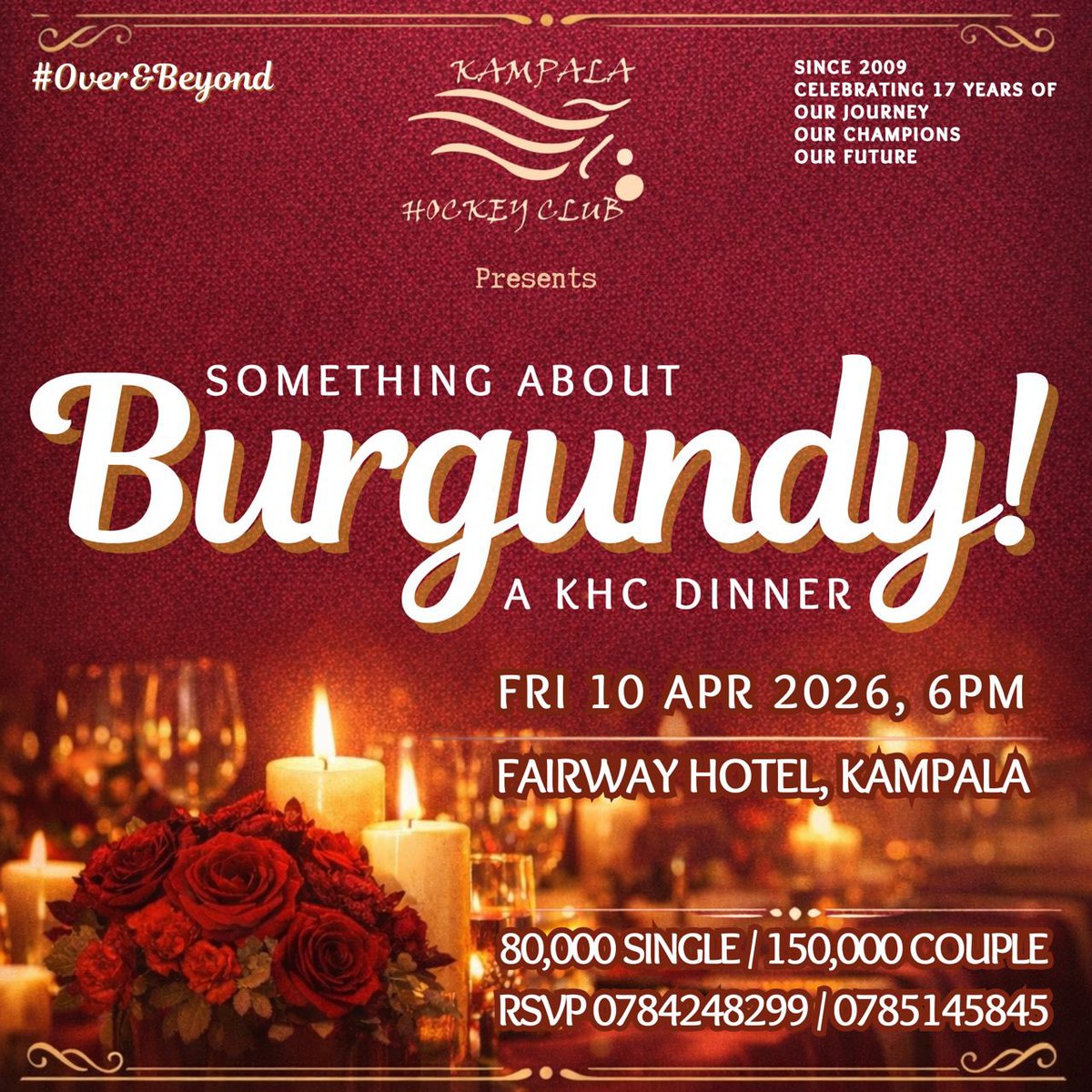 To all KHC faithful,
The burgundy carpet awaits. An evening of class, celebration, and club pride at our Annual Club Dinner. Let’s raise a glass to 17 years of legacy and the future ahead. 🍷✨ 
#Overandbeyond