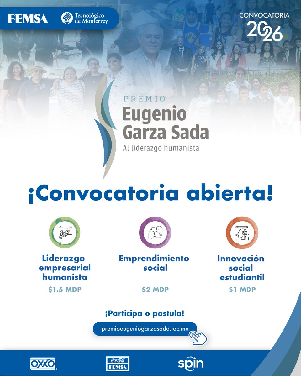 La convocatoria 2026 del Premio Eugenio Garza Sada al Liderazgo Humanista ya está abierta.
Reconoce el liderazgo empresarial, el emprendimiento social y la innovación social estudiantil que transforman a México.
¡Participa o postula!
🔗 premioeugeniogarzasada.tec.mx