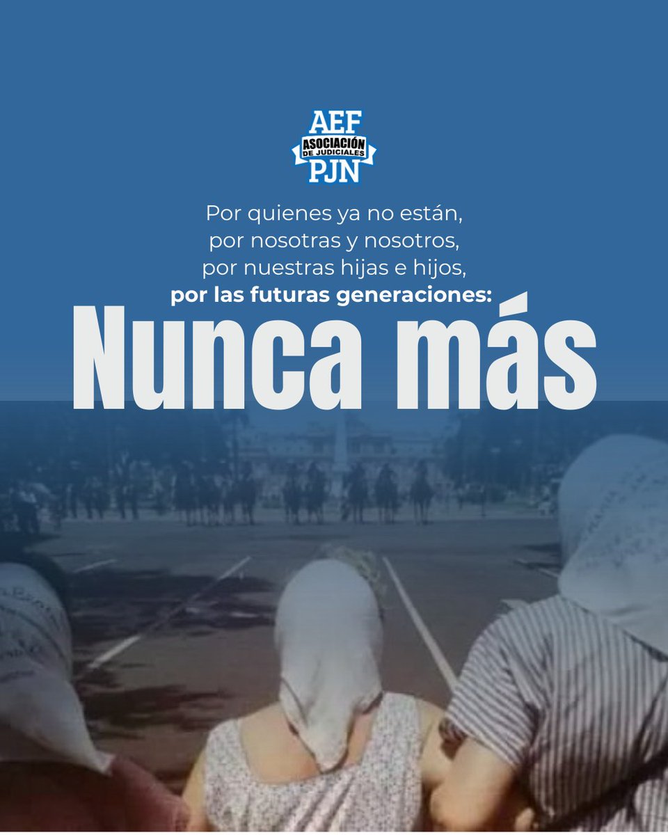 de_judiciales's tweet photo. Por quienes ya no están, por las generaciones presentes y futuras:
Nunca Más.

Asociación de Judiciales
Tu gremio https://t.co/Ee136Rs2LU