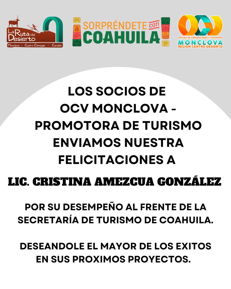 Los Socios de OCV Monclova - Promotora de turismo; Reconocemos y agradecemos el compromiso y dedicación durante su gestión al frente de la Secretaría de Turismo de Coahuila.