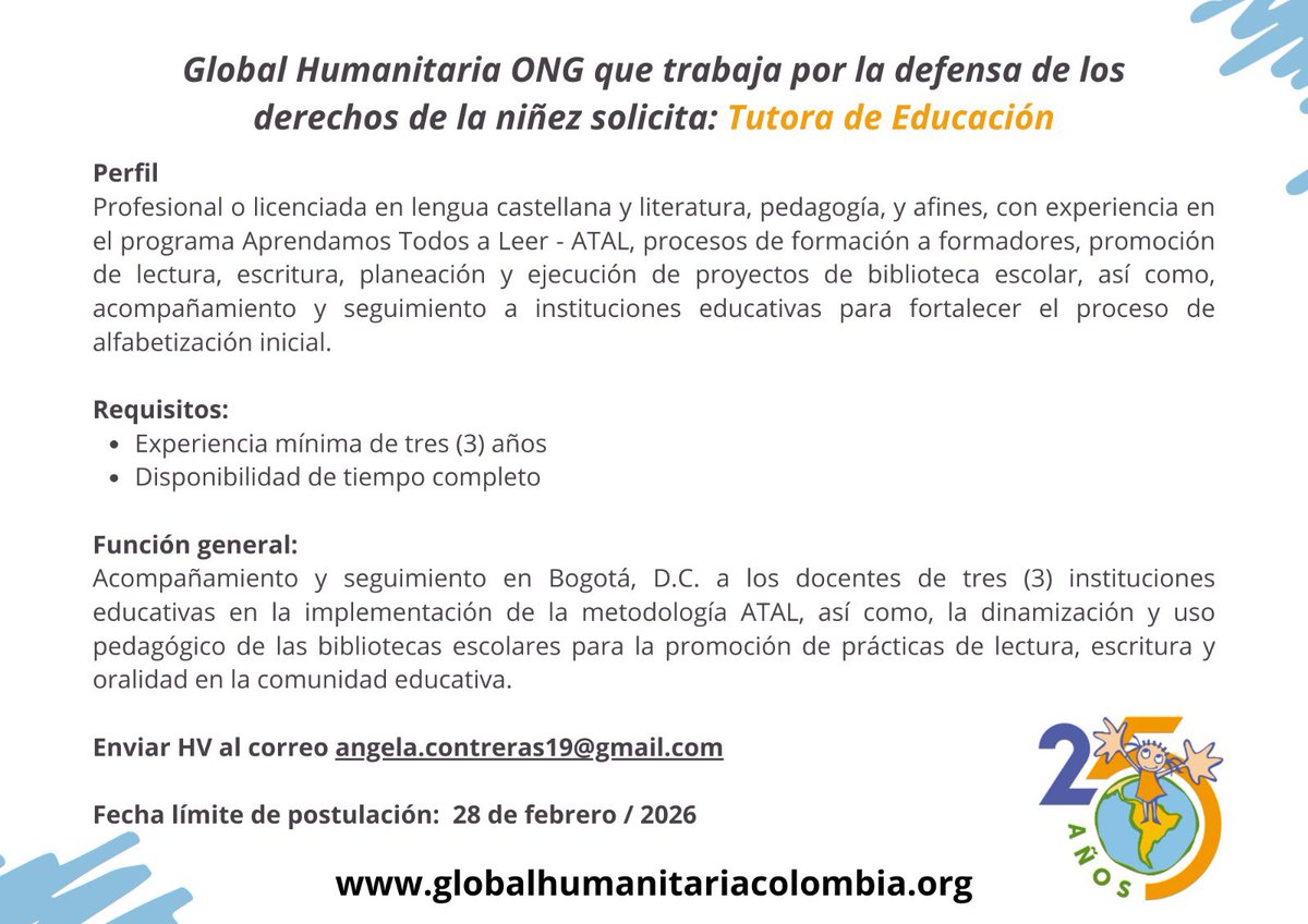 📢✨ ¡Estamos buscando talento que transforme vidas a través de la educación!

En Global Humanitaria Colombia abrimos convocatoria para el cargo de:

🎓 Tutora de Educación
🔎 Perfil requerido:
Profesional en Pedagogía, Lengua Castellana o áreas afines.
📌 Experiencia mínima de 3