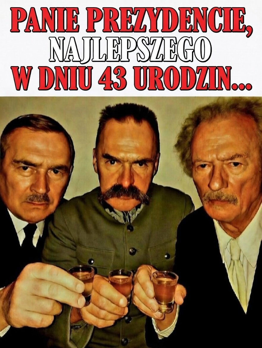 Szanowny Panie Prezydencie <a href="/NawrockiKn/">Karol Nawrocki</a>...
W dniu 43 Urodzin niech Pana serce wypełni ta sama siła i spokój, z jaką Pan strzeże 🇵🇱 Polski.
Niech każdy przeżyty dzień i rok przynosi Panu tyle samo dumy, ile Pan daje nam – Polakom – wiarę w to, że nasz kraj jest w dobrych, odważnych