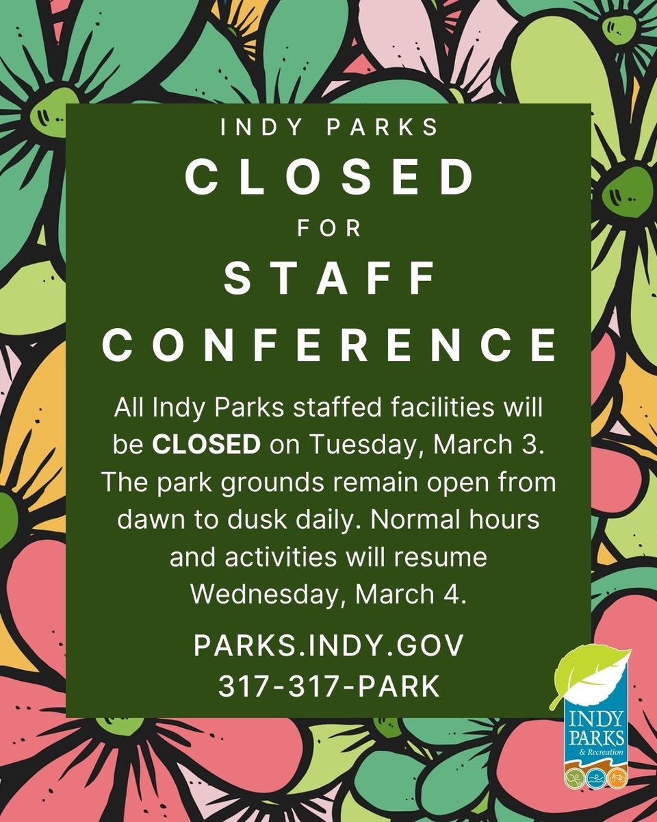 All Indy Parks family centers and facilities will be closed Tuesday, March 3 for staff training. Park grounds remain open dawn to dusk. Regular activities resume Wednesday, March 4.