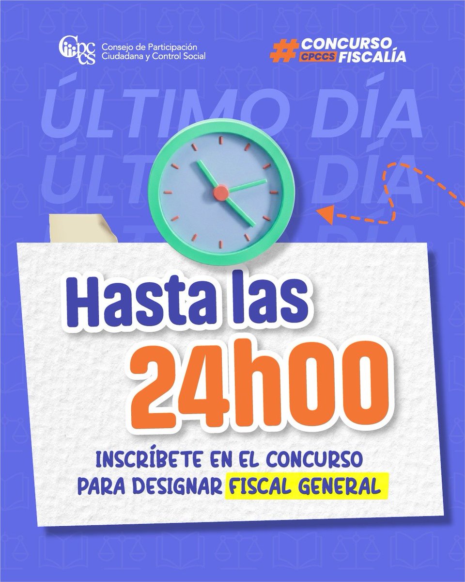 CpccsEc's tweet photo. ⌛️Hoy es el último día de inscripciones para el concurso de Fiscal General del Estado.  

Las oficinas del #CPCCS en todo el país, así como las embajadas y consulados del Ecuador en el exterior receptan la documentación hasta las 24 de horas de este martes, 3 de marzo. https://t.co/cglhrCiGK4