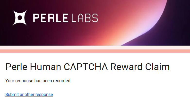 Submitting Form Congrays @PerleLabs Human CAPTCHA challenge is done. Finished. Wrapped. Big ...