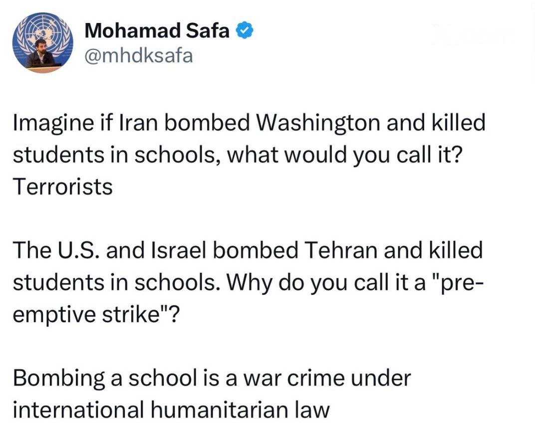 🇮🇱🇺🇸Gdyby Iran zbombardował Washington i zabił uczniów w szkołach,jak byście to nazwali 
Terrorysta?
USA i Izrael zbombardowały Teheran i zabiły uczniów w szkołach.
Nazywasz to „uderzeniem wyprzedzającym”?
Bombardowanie szkoły jest zbrodnią wojenną w świetle prawa humanitarnego‼️
