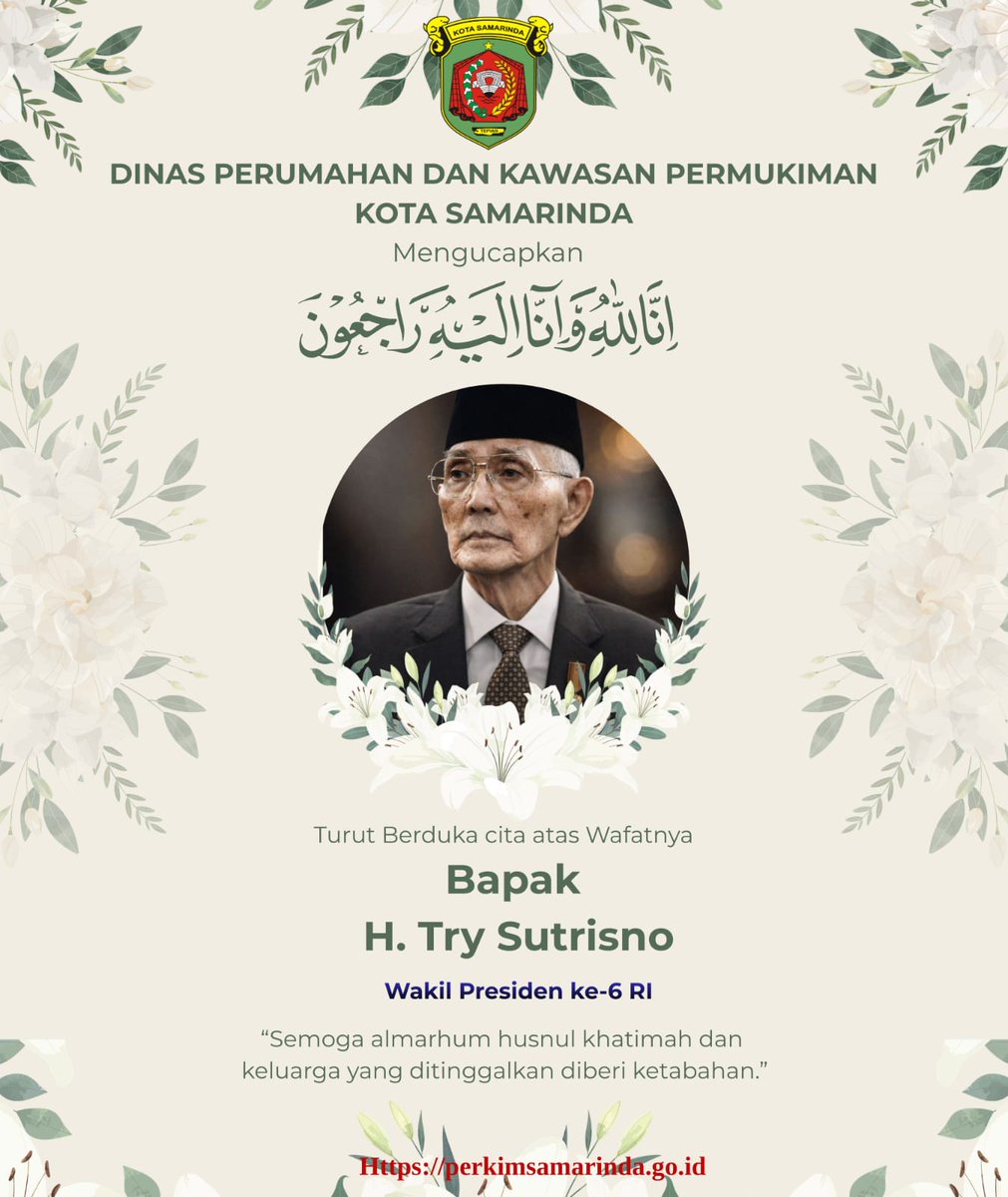 DisperkimSmr's tweet photo. Turut berduka cita yang sedalam-dalamnya atas wafatnya Jenderal TNI (Purn) H. Try Sutrisno, Wakil Presiden Republik Indonesia ke-6. https://t.co/aN84FYAkw2